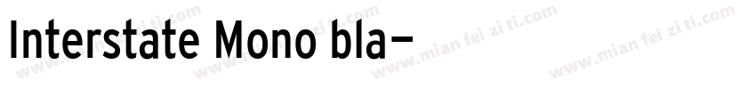 Interstate Mono bla字体转换